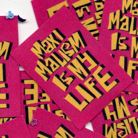 MAXIMALISM IS MY LIFE!