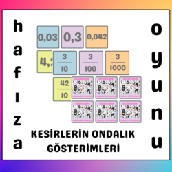 KESİRLERİ ONDALIK GÖSTERİME ÇEVİRME / HAFIZA OYUN KARTLARI
