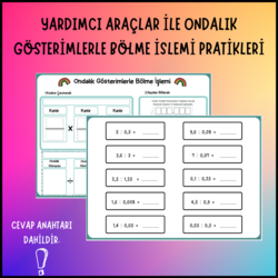 YARDIMCI ARAÇ İLE ONDALIK GÖSTERİM BÖLME İŞLEMİ PRATİKLERİ