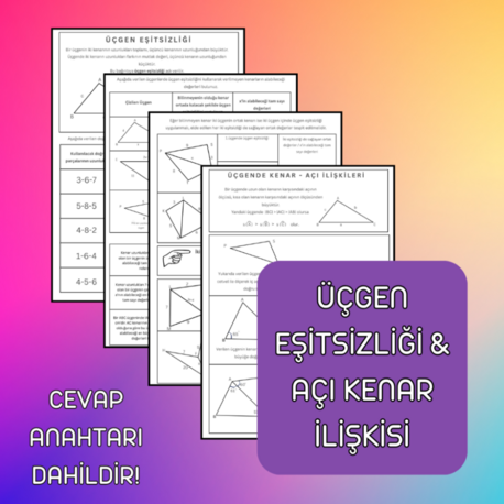 ÜÇGEN EŞİTSİZLİĞİ & AÇI KENAR İLİŞKİSİ 