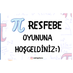 Pİ RESFEBE OYUNU / PPT SUNUM