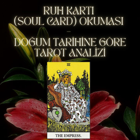 RUH VE KİŞİLİK KARTI ANALİZİ