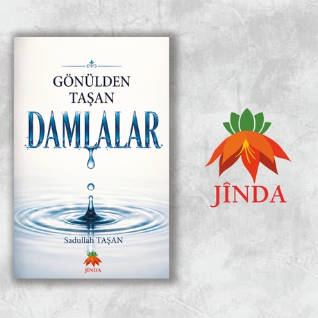 GÖNÜLDEN TAŞAN DAMLALAR