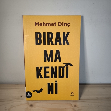 Bırakma Kendini 
