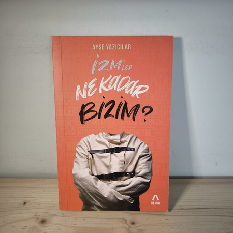 İzm'ler Ne Kadar Bizim? 