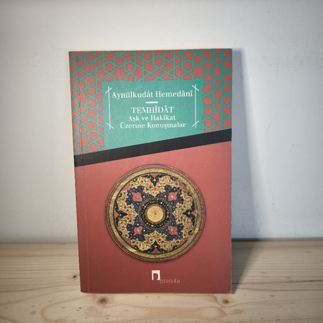 Tahmidat - Aşk ve Hakikat Üzerine Konuşmalar 