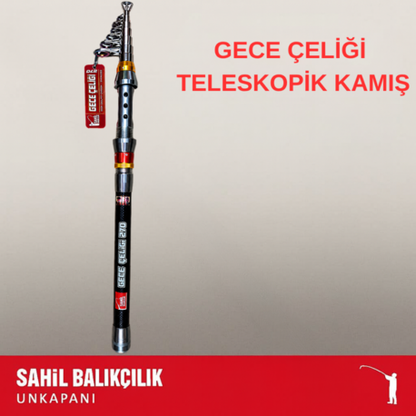 GECE ÇELİĞİ 240 / 270 CM TELESKOPİKSPİN KAMIŞ 