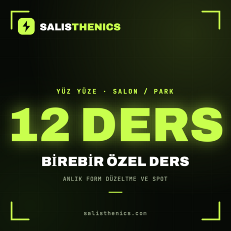 CALISTHENICS BİREBİR ÖZEL DERS — 12 DERS