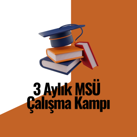 MSÜ Kampı (3 Aylık)