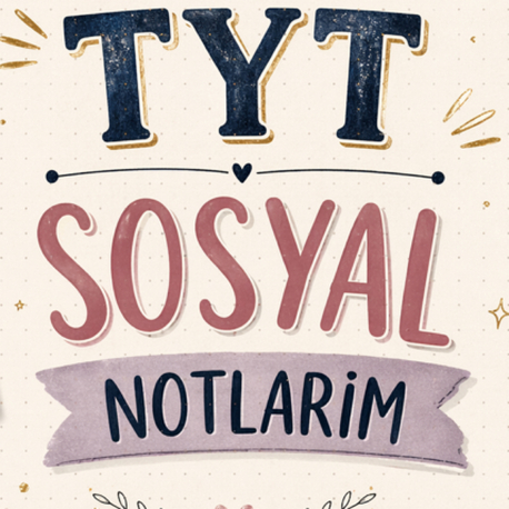 tyt sosyal özet niteliğinde en önemli terimler