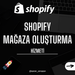 Shopify Mağaza Oluşturma Hizmeti