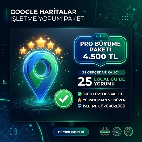  Google Haritalar - Pro Büyüme Paketi (25 Yerel Rehber Yorumu)