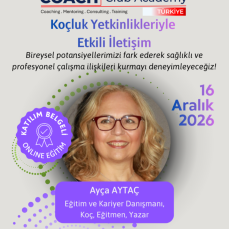 Koçluk Yetkinlikleriyle Empatik Etkili İletişim 