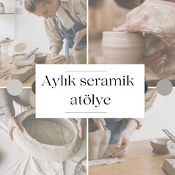 Aylık seramik atölyesi