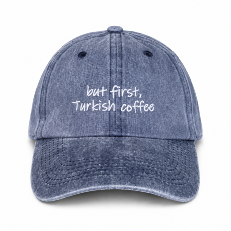 Say It. | But First Turkish Coffee - Lacivert