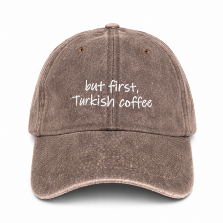 Say It. | But First Turkish Coffee - Kahverengi