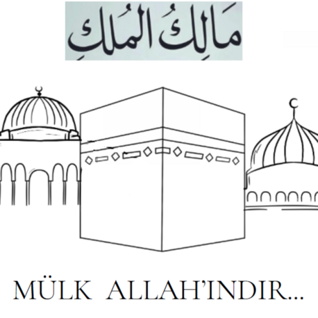 Malikül Mülk ve Üç Mescit