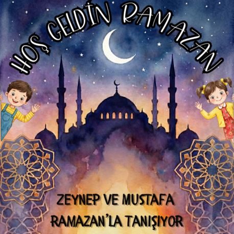 Hoş Geldin Ramazan - Dijital Hikaye Kitabı - PDF