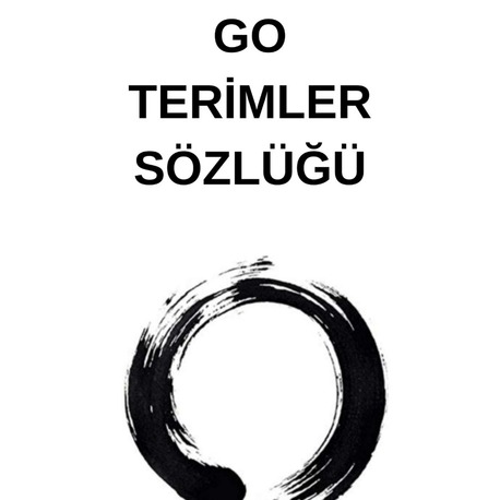Go Terimler Sözlüğü
