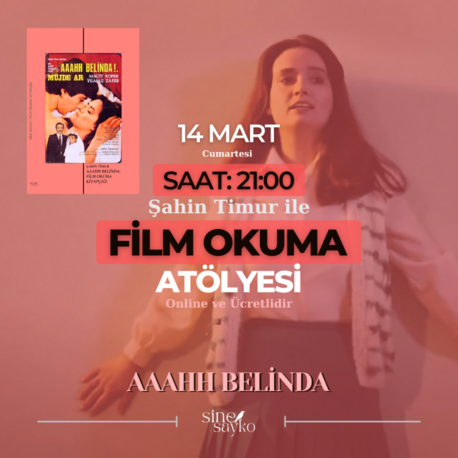 Aaahh Belinda / Film Okuma Atölyesi - Video Kaydı 