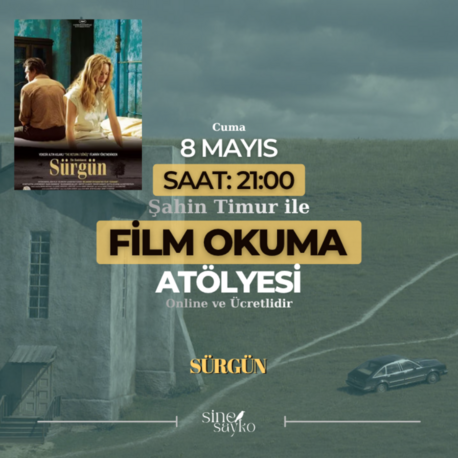 SÜRGÜN FİLM OKUMA ATÖLYESİ VİDEO KAYDI 