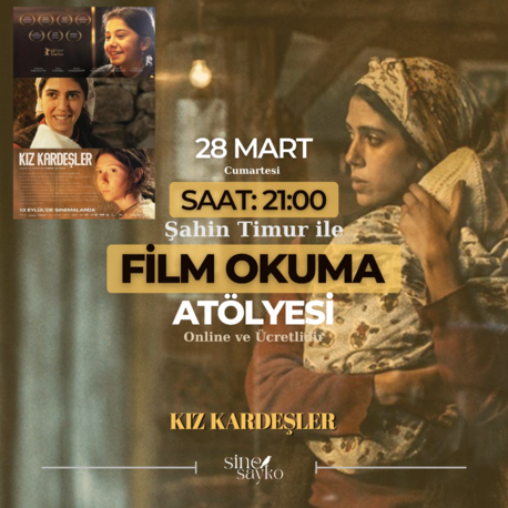 Kız Kardeşler / Film Okuma Atölyesi Video Kaydı 