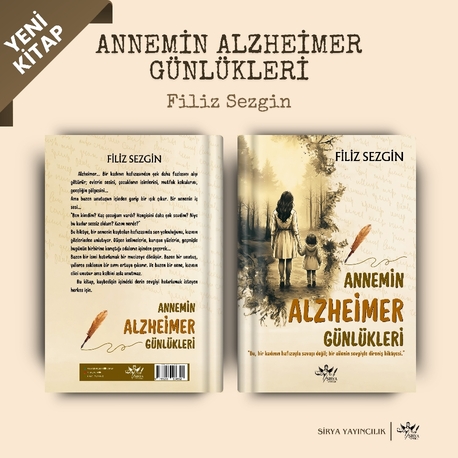 ANNEMİN ALZHEİMER GÜNLÜKLERİ / Filiz Sezgin