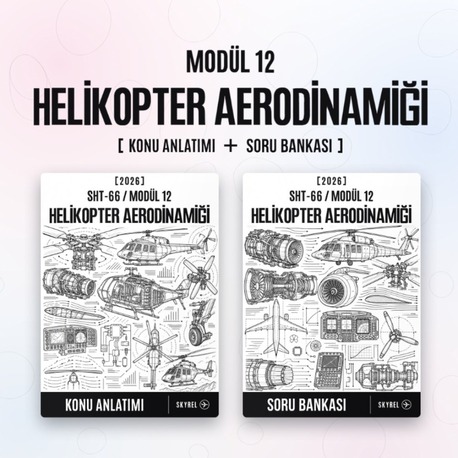 Modül 12 - Helikopter Aerodinamiği (Set)