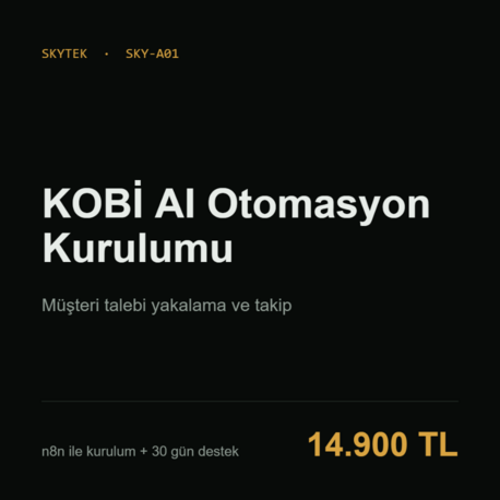 KOBİ AI Otomasyon Kurulumu | Müşteri Talebi Yakalama ve Takip