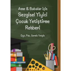 11. KİTAPÇIK: Ebeveynler için Sezgisel Yiyici Çocuk Yetiştirme Rehberi E-Kitapçık