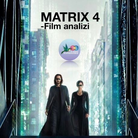 MATRIX 4 - Film Analizi Workshop