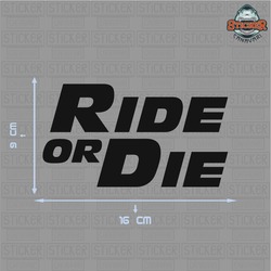 Ride Or Die Sticker