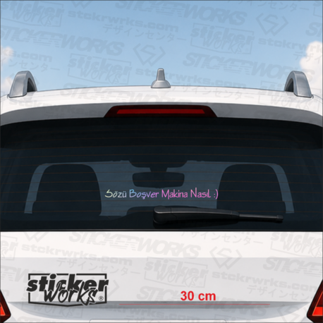 Sözü Boşver Makina Nasıl :) Sticker