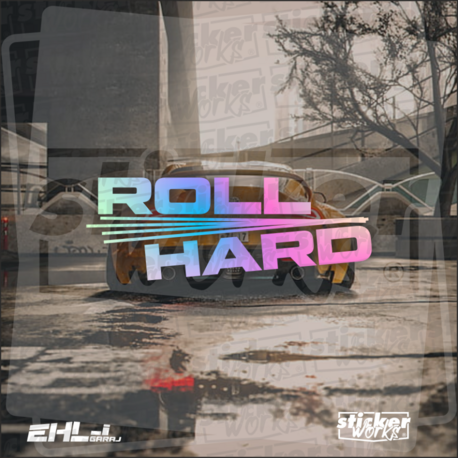Roll Hard Sticker