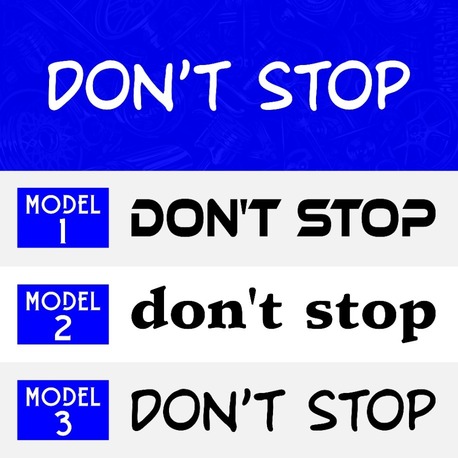 DON'T STOP Sticker
