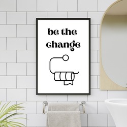 BE THE CHANGE #0006
