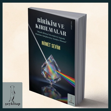 BİRİKİM VE KIRILMALAR- NİMET SEVİM (FELSEFE)