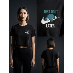 Just Do It Later ile Şıklığı Yakalayın - Crop Top T-Shirt