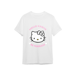 HELLO KANYE BE FEARLESS tee
