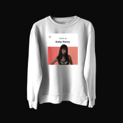 THIS IS KATY PERRY Sweatshirt