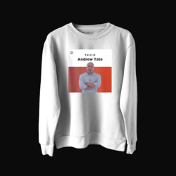 This is Andrew Tate Sweatshirt -selimbey