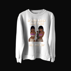 IF YOU Sweatshirt