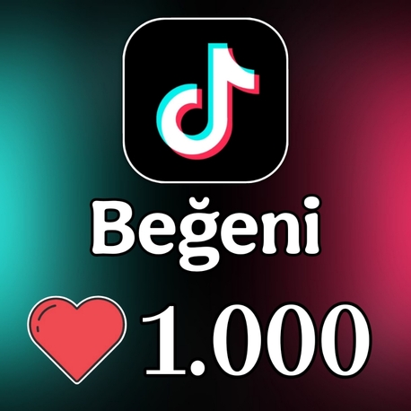 Tiktok Beğeni • • • [1.000 Adet]