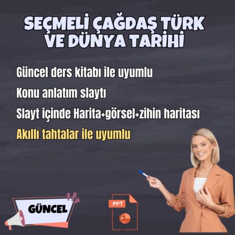 SEÇMELİ ÇAĞDAŞ TÜRK VE DÜNYA TARİHİ