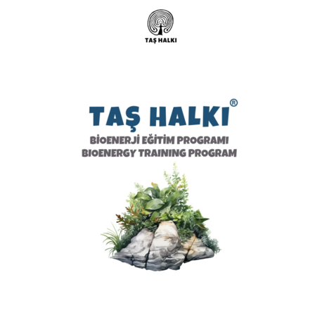 Taş Halkı® Bioenerji Eğitim Programı / 1. Modül