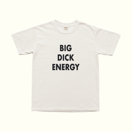 Big Dick Energy T-Shirt