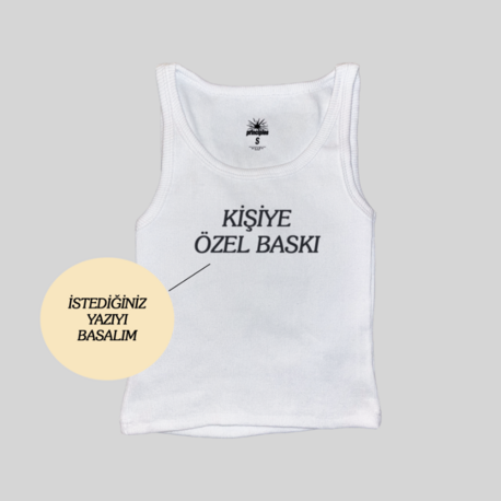 Kişiye Özel Baskı Fitilli Askılı Üst Atlet
