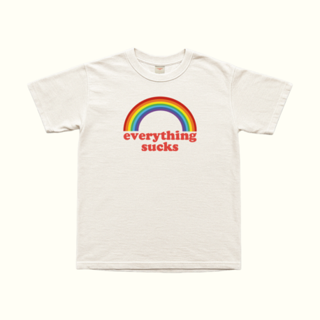 Everything Sucks T-Shirt
