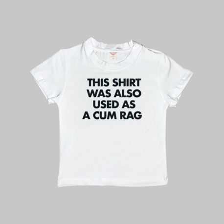 Also Used As A Cum Rag Baby Tee