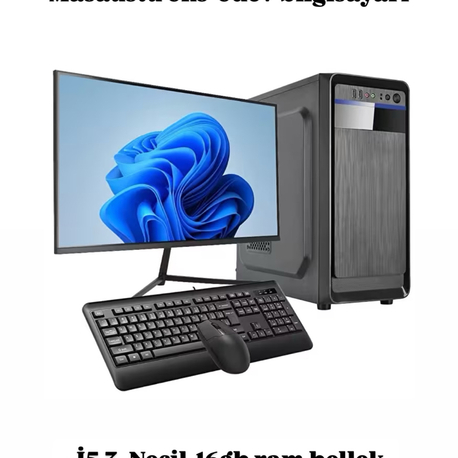 İ5 3. Nesil komple set masaüstü iş-ofis ödev bilgisayarı